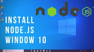 How to Install Nodejs on Window 10 [upl. by Audley536]