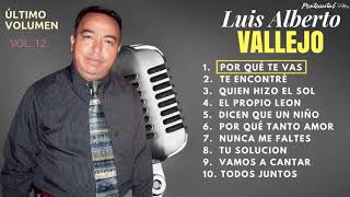 Luis Alberto Vallejo  Vol 12 Último Volumen [upl. by Nodnarbal]