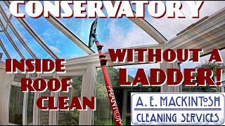 Inside Conservatory Roof Clean  How To [upl. by Theadora]