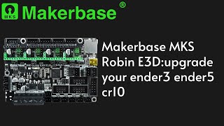 Makerbase MKS Robin E3Dupgrade your ender3 ender5 cr10 [upl. by Assiar]