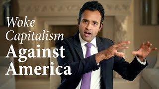 Woke Capitalism Against America  Vivek Ramaswamy [upl. by Feriga]