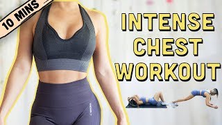 10 Mins INTENSE Chest Workout  BEGINNERS TO ADVANCED [upl. by Fredrick74]