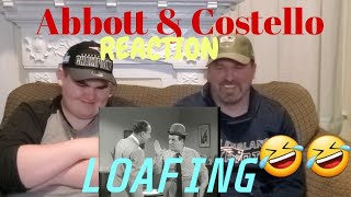 REACTION Abbott amp Costello LOAFING [upl. by Atiniv733]