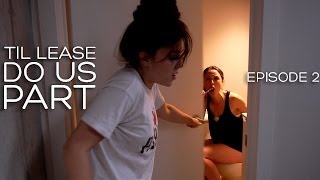 Lesbian Web Series  Til Lease Do Us Part Episode 2 Season 1 [upl. by Uba386]