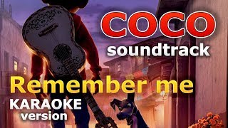 Coco  Remember Me Hectors Lullaby KARAOKE with Lyrics [upl. by Nylidam]