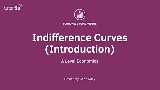 Indifference Curves  Introduction  A Level and IB Economics [upl. by Inilahs]