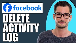 How To Delete Facebook Activity Log All At Once [upl. by Guria]