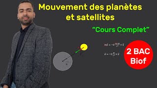 2BAC Biof  Mouvement des planètes et satellites Cours Complet  Prof Noureddine [upl. by Annayhs269]