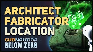 Architect Fabricator Base Location Subnautica Below Zero [upl. by Arrik77]