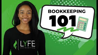 Bookkeeping 101 What is it Why is it Important How to Get Started [upl. by Warp554]