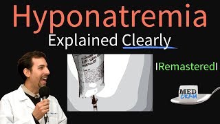 Hyponatremia Explained Clearly Remastered  Electrolyte Imbalances [upl. by Eeznyl182]