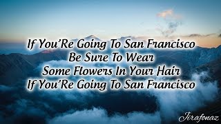 FLOWERS IN YOUR HAIR SAN FRANCISCO  LYRICS [upl. by Oisor]