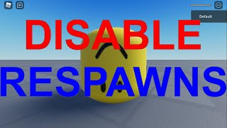 how to disable RESPAWNING in roblox studio [upl. by Colin]