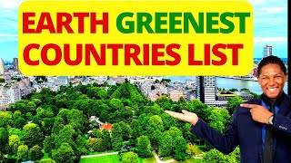 The Worlds Greenest Countries 2022 I World Ranking [upl. by Grenville]