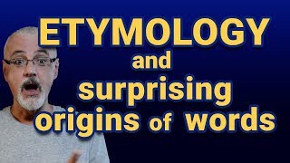 Etymology and surprising origins of English words [upl. by Shawna]