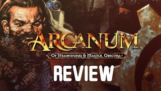 Arcanum Of Steamworks and Magick Obscura Review [upl. by Royo]