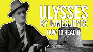 James Joyces Ulysses  How To Read It [upl. by Cynthla]