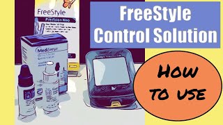 FreeStyle Control Solution How to Use [upl. by Ingaborg]