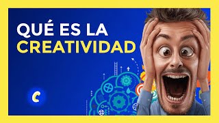 Qué es LA CREATIVIDAD y como funciona 🧠 [upl. by Vivica]