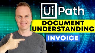 UiPath Document Understanding  Invoice Data Extraction Full Tutorial [upl. by Hguh695]