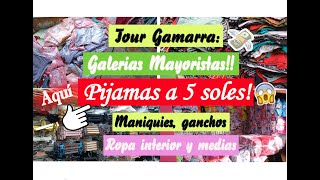 GAMARRA GALERIAS MAYORISTAS PIJAMAS A S5  ROPA INTERIOR GANCHOS MANIQUIES TODO BARATO LIMA PERU [upl. by Gerc]