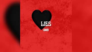 AMB  Lies Official Audio [upl. by Witty668]