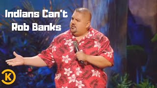 Gabriel Iglesias  Indians cant rob bank [upl. by Artur]