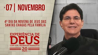 EXPERIÃŠNCIA DE DEUS  071124  4Âº NOVENA DE JESUS DAS SANTAS CHAGAS PELA FAMÃLIA [upl. by Aseek]