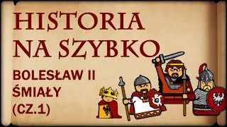 Historia Na Szybko  Bolesław II Śmiały cz1 Historia Polski 11 10581062 [upl. by Okimik226]