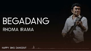 Rhoma Irama  Begadang Lirik [upl. by Luisa]