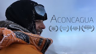 Aconcagua  Award Winning Documentary [upl. by Areik]