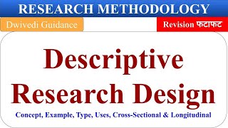 Descriptive Research Design in hindi Descriptive research design type cross sectional longitudinal [upl. by Sitruk]