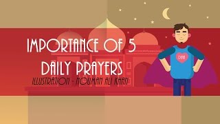 Importance of 5 Daily Prayers [upl. by Aicenaj49]