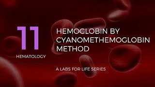 Haemoglobin by Cyanomethemoglobin Method [upl. by Hanahs]