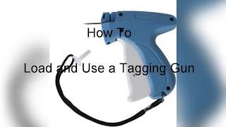 How To Load and use A Tagging Gun [upl. by Leiad]