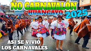 ÑO CARNAVALÓN 2025 HUANCAYO PERÚ [upl. by Mirth970]