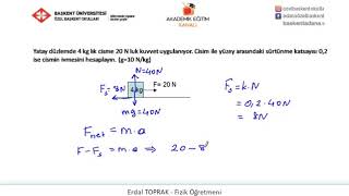 20  Sürtünme Kuvveti Soru Çözümleri [upl. by Zetrom]