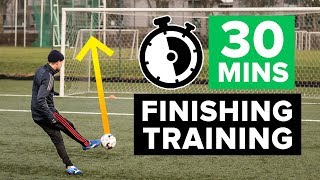 SCORE MORE GOALS  30 minute finishing football training programme [upl. by Timi315]