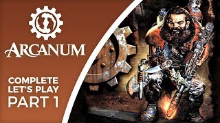 Lets Play Arcanum Of Steamworks and Magick Obscura  Part 1  Gunslinger dwarf complete [upl. by Suh]