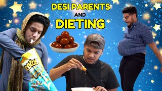 DESI PARENTS and DIETING [upl. by Caryn912]