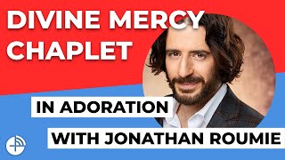 Divine Mercy Chaplet – Jonathan Roumie – Mercy Night [upl. by Nylissej20]