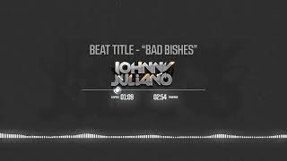 Johnny Juliano ¦ Bad Bishes Beat [upl. by Gretal]