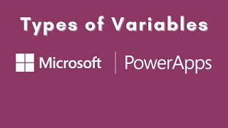 Types of Variables in Power Apps with Example  Intro to PowerApps Variables  Variables Power Apps [upl. by Alabaster]