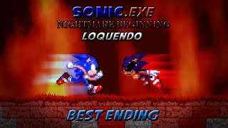 SonicEXE Nightmare Beginning Loquendo  BEST ENDING [upl. by Bubalo]