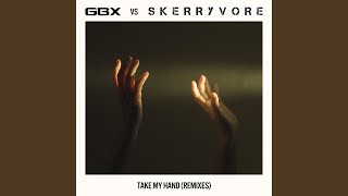 Take My Hand GBX Remix [upl. by Avon]