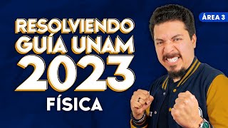 Guía UNAM 2023 Área 3 Física [upl. by Noivaz1]