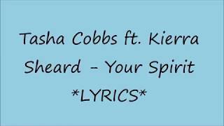 Tasha Cobbs  Your Spirit Lyrics [upl. by Baryram]