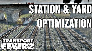 Transport Fever 2 Optimize Stations amp Track  S2  E11 [upl. by Abroms]