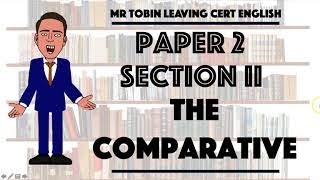 Leaving Cert English The Comparative Study [upl. by Ateuqram]