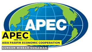 APEC  Asia Pacific Economic Cooperation [upl. by Jangro]